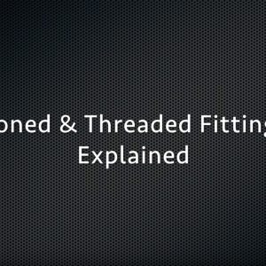 Video: Coned & Threaded Fittings Explained