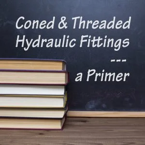Coned & Threaded Fittings - a Primer